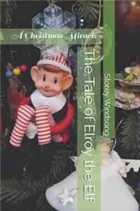 Tale of Elroy the Elf