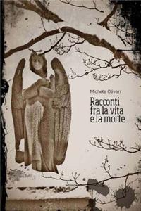 Racconti fra la vita e la morte