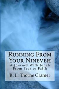 Running From Your Nineveh, rev. ed.