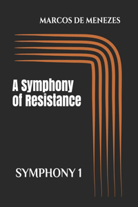 A Symphony of Resistance