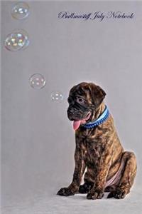 Bullmastiff July Notebook Bullmastiff Record, Log, Diary, Special Memories, to Do List, Academic Notepad, Scrapbook & More