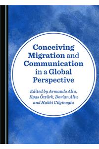 Conceiving Migration and Communication in a Global Perspective