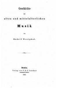 Geschichte der alten und mittelalterlichen Musik