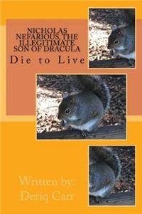 Nicholas Nefarious The Illegitimate Son of Dracula