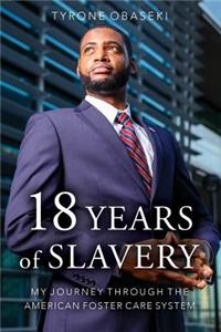 Eighteen Years of Slavery