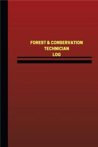 Forest & Conservation Technician Log (Logbook, Journal - 124 pages, 6 x 9 inches
