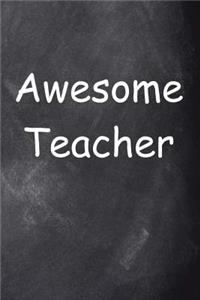 Awesome Teacher Journal Chalkboard Design