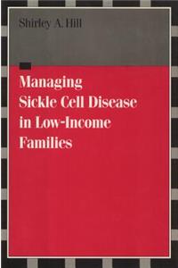Managing Sickle Cell Disease in Low Income Families