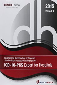 2015 ICD-10-PCs Expert for Hospitals, Draft