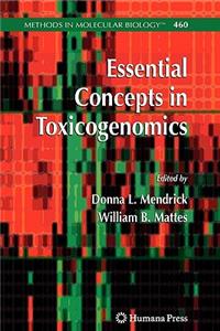 Essential Concepts in Toxicogenomics