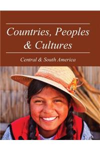 Countries, Peoples and Cultures: Central & South America: Print Purchase Includes Free Online Access