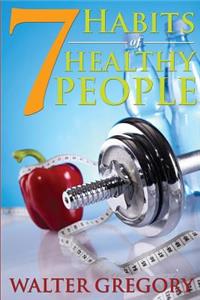 7 Habits of Healthy People