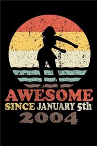 Awesome since January 5th, 2004 journal