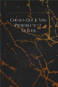 Choses Que Je Vais Probablement Oublier.