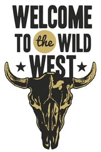 Welcome To The Wild West