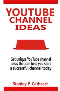 Youtube Channel Ideas