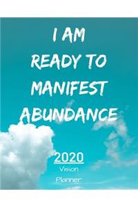 I Am Ready To Manifest Abundance