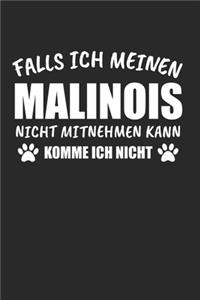 Falls Ich Meinen Malinois Nicht Mitnehmen Kann Komme Ich Nicht