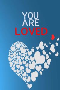 You Are Loved