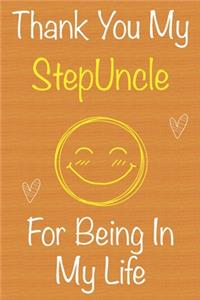 Thank You My StepUncle For Being In My Life