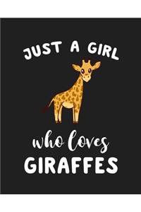 Just A Girl Who Loves Giraffes