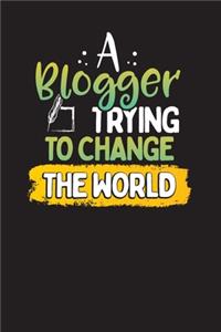 A Blogger Trying To Change The World