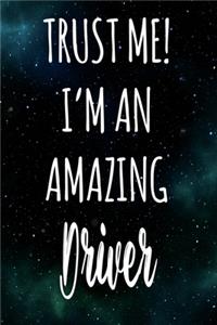 Trust Me! I'm An Amazing Driver