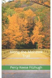 Along the Mohawk Trail
