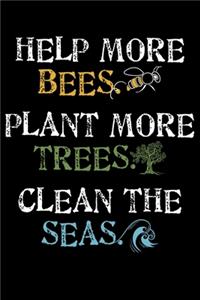 Help More Bees Plant More Trees Save The seas