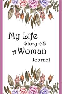 My Life Story As A Woman Journal