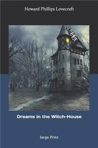 Dreams in the Witch-House