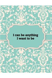 I can be anything I want to be, Notebook