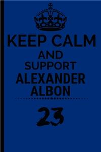 Keep Calm And Support Alexander Albon
