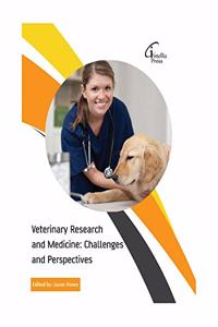 Veterinary Research and Medicine: Challenges and Perspectives