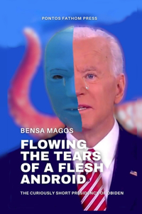 Flowing the Tears of a Flesh Android