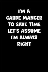 Garde Manger Notebook - Garde Manger Diary - Garde Manger Journal - Funny Gift for Garde Manger