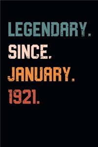 Blank Lined Journal, Notebook, Diary, Planner - Legendary Since January 1921 - 98th Birthday Gift For 98 Years Old Men and Women born in January