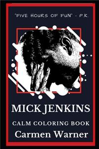 Mick Jenkins Calm Coloring Book