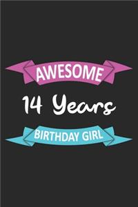 Awesome 14 Years Birthday Girl