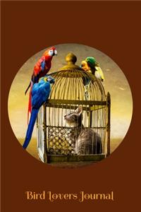 Bird Lovers Journal: Cat in a Cage Design - A journal to record all of the amazing things that happen in your life 6 x 9 100 pages