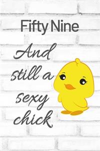Fifty Nine And Still A Sexy Chick