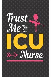 Trust Me I'm An ICU Nurse