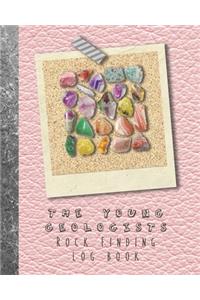 The Young geologists Rock Finding Log book