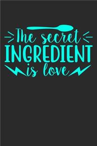 The Secret Ingredient Is Love