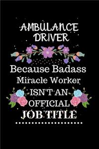 Ambulance driver Because Badass Miracle Worker Isn't an Official Job Title