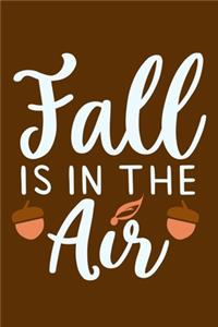Fall Is In The Air
