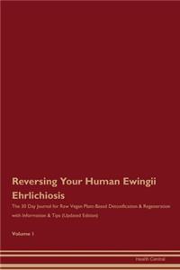 Reversing Your Human Ewingii Ehrlichiosis
