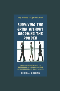 Surviving The Grind Without Becoming The Powder