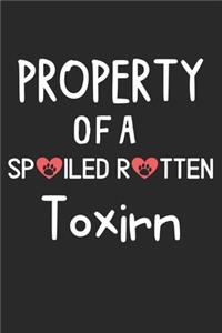 Property Of A Spoiled Rotten Toxirn