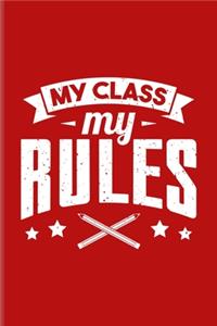 My Class My Rules